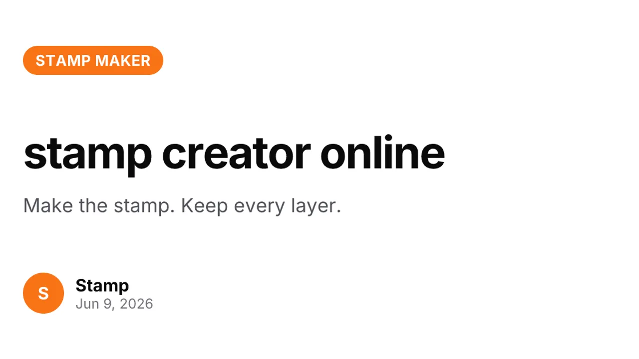stampcreatoronline — Online stamp maker. Keep every layer.