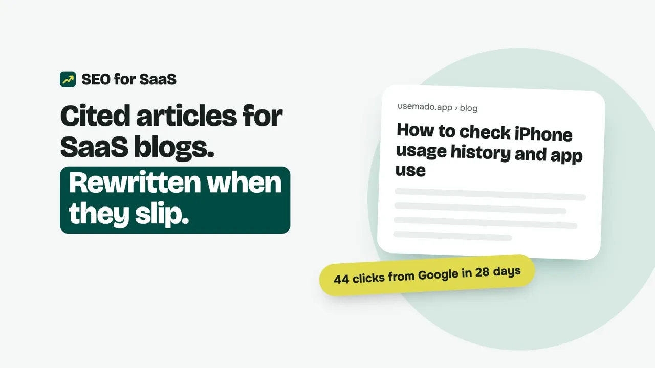 SEO for SaaS — Cited articles for SaaS blogs. Rewritten when they slip.